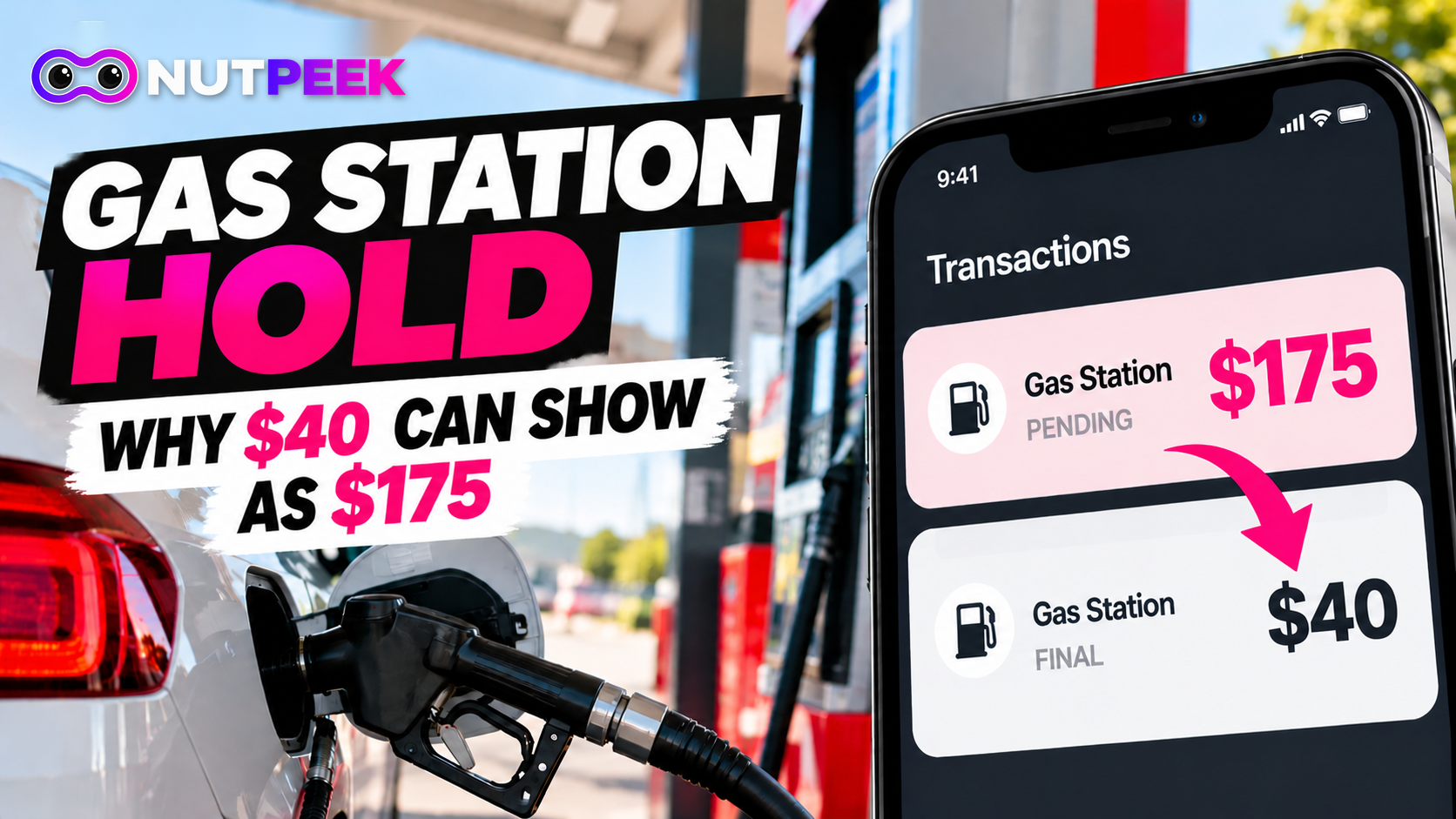 Gas station hold on credit card example showing $175 pending and $40 final after fueling